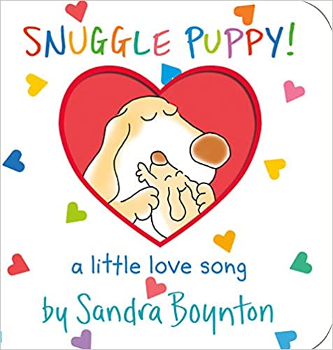 Snuggle Puppy - a little love song by Sandra Boynton